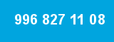 996 827 11 08 996 827 11 08